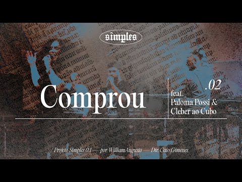 William Augusto, Paloma Possi e Cleber Ao Cubo - Comprou | Clipe Oficial