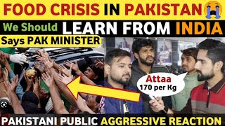 FOOD CRISIS IN PAKISTAN 😭| SHOULD LEARN FROM INDIA? | PAKISTANI PUBLIC REACTION ON INDIA | REAL TV