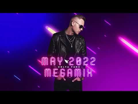 Kolya Funk - May 2022 Megamix