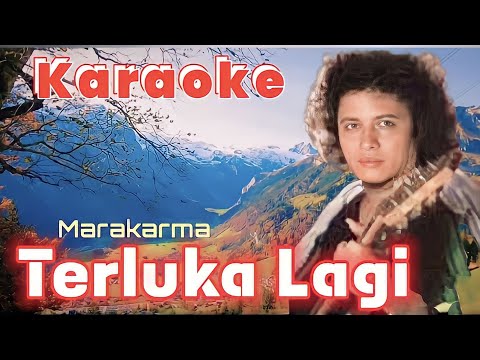 Terluka Lagi (karaoke) - Marakarma