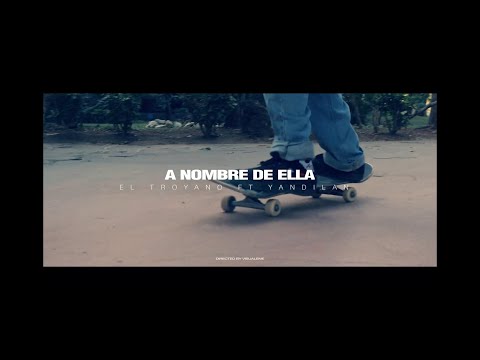 A Nombre De Ella - Hector El Troyano ft Yandilan