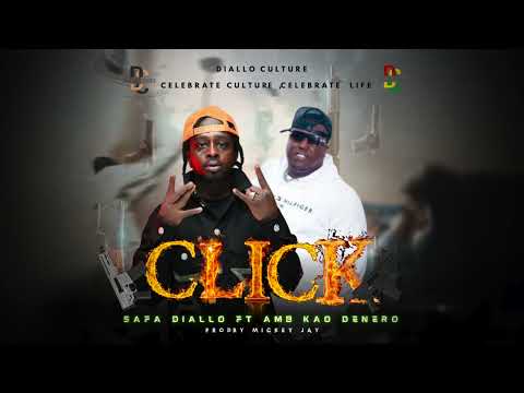 Safa Diallo & Kao Denero - Click (Official Audio)