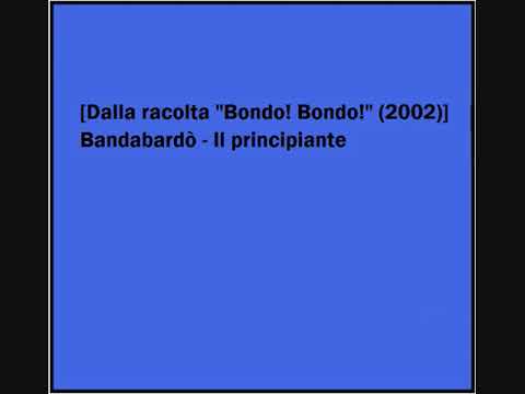 Bandabardò - Il principiante