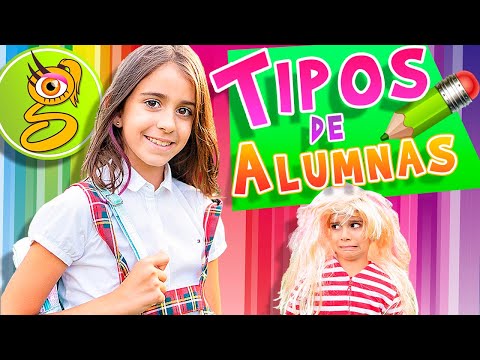 TIPOS de ALUMNAS el PRIMER DÍA DE CLASE en la VUELTA AL COLE