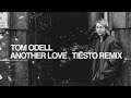 Tom Odell Another Love Tiësto Remix