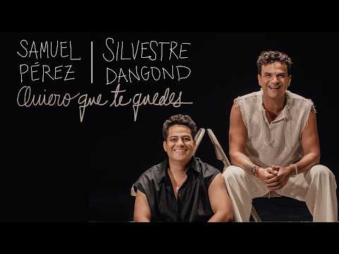 Samuel Pérez - Silvestre Dangond | Quiero que te quedes