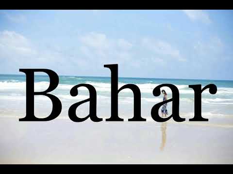 How To Pronounce Bahar🌈🌈🌈🌈🌈🌈Pronunciation Of Bahar