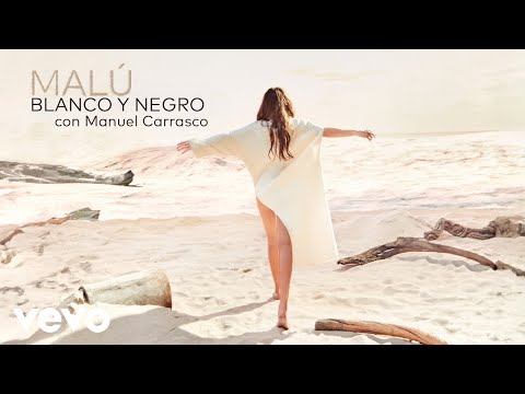 Malú, Manuel Carrasco - Blanco y Negro