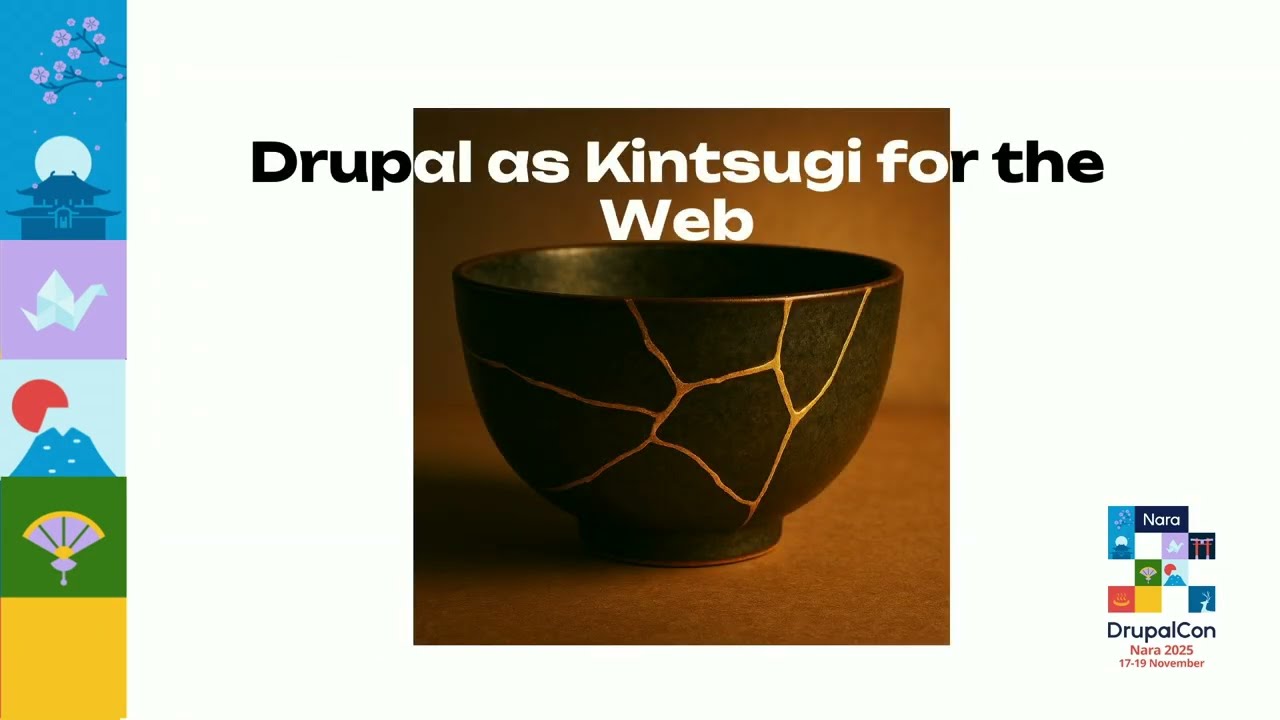 Kintsugi for the Web: Repairing, Rebuilding, and Reimagining with Drupal