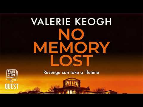 No Memory Lost By Valerie Keogh | Audiobook Thriller, Mystery & Suspense Full