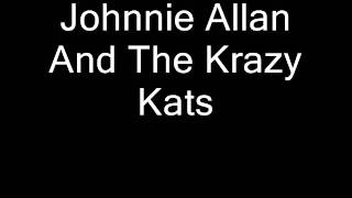 The Convict And The Rose - Johnnie Allan And The Krazy Kats