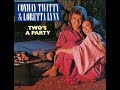 Conway Twitty & Loretta Lynn - I'd Rather Have What We Had