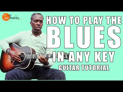 How to Play The 12 Bar Blues In Any Key on the Guitar