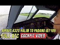 FULL ATC - Airbus A320 Halim to Padang ID7109 - by Vincent Raditya Batik Air Pilot - Cockpit Video FULL ATC - Airbus A320 Halim to Padang ID7109 - by Vincent Raditya Batik Air Pilot - Cockpit Video