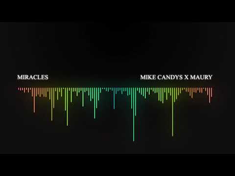 Miracles - Mike Candys x Maury (audio spectrum )