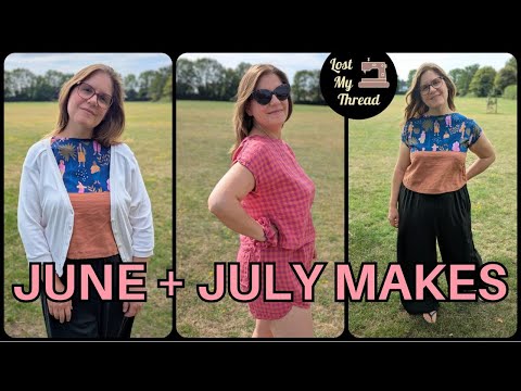 June and July Sewing Round Up and Chatty Catch Up 2025