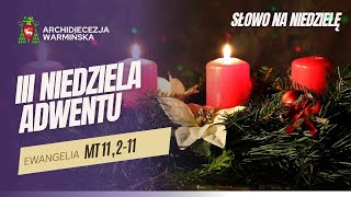 III Niedziela Adwentu, rok A