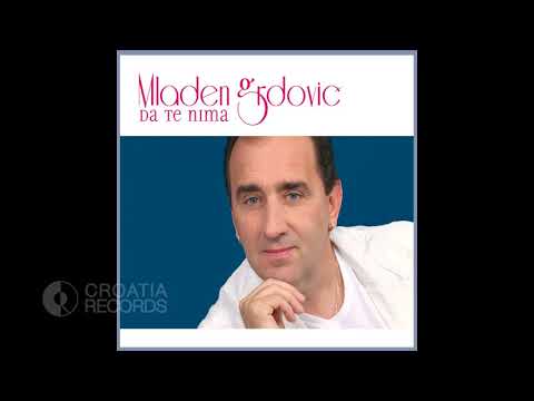 MLADEN GRDOVIĆ - SVE BI DAO JA ZA NJU