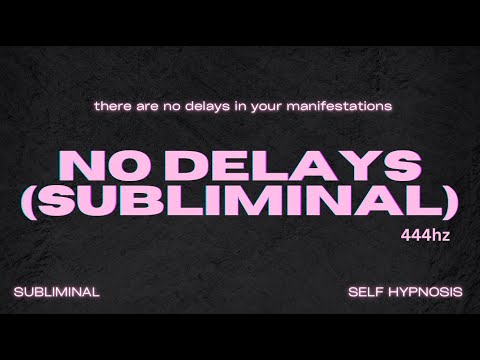 NO DELAYS (SUBLIMINAL) - Program Your Mind To ALWAYS Have INSTANT MANIFESTATION [EXTREMELY POWERFUL]