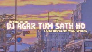 Download lagu DJ TUM SATH HO X SAFONAMIX ADA YANG TUMBANG SLOWW // VIRAL DI TIKTOK mp3