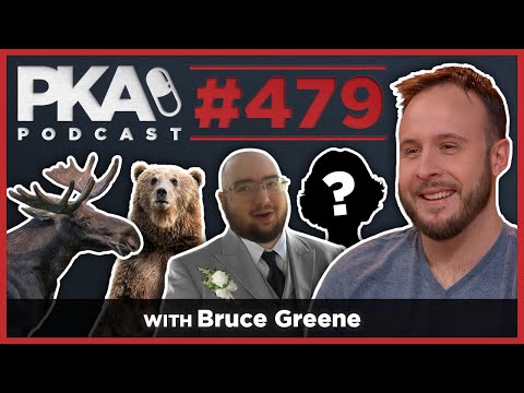PKA 479 Bruce Greene - Going to Wings Wedding?, Witchcraft, Moose vs Bear