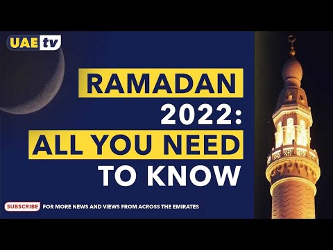 UAE RAMADAN 2022: DATES, FASTING HOURS AND MORE | UAE TV