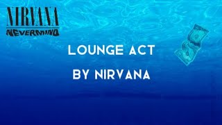 NIRVANA | LOUNGE ACT (LYRICS SONG)