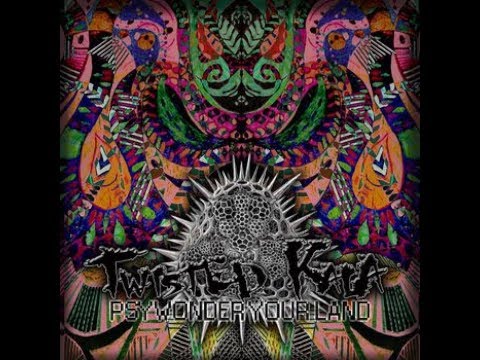 Twisted Kala New Psytrance Release 2017 - PsyWonder your Land - Part 1.