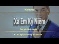 Karaoke Xa Em Kỷ Niệm Nguyễn Hưng Lưu Bích