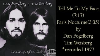 Tell Me To My Face+Paris Nocturne/Dan Fogelberg, Tim Weisberg/1978/Usa