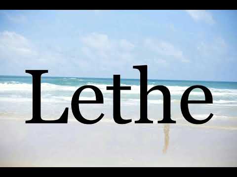 How To Pronounce Lethe🌈🌈🌈🌈🌈🌈Pronunciation Of Lethe