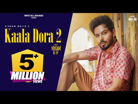 KAALA DORA 2 (Full Video) Vikram Malik | Vikram Ki EP | Haryanvi Songs 2024 | Chora Vo Gama ka Se
