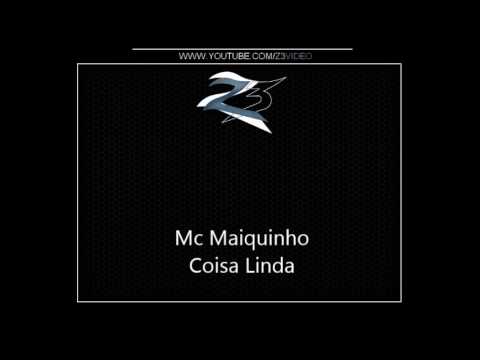 Mc Maiquinho - Coisa Linda { Dj R7 e Luciano Coult }