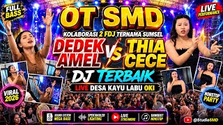Download lagu OT SMD •🔥🚀KOLABORASI 2 FDJ TERNAMA DEDEK AMEL VS THIA CECE🔥KUMPULAN MUSIK DJ TERBAIK🔥LIVE KAYU LABU🚀 mp3