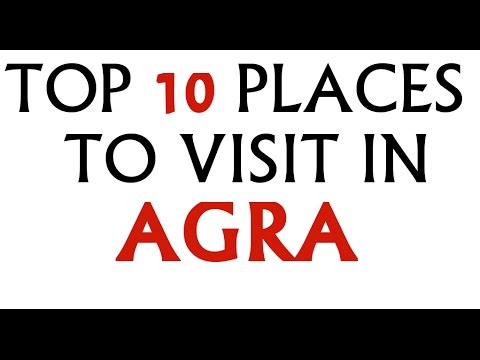 TOP 10 PLACES TO VISIT IN AGRA