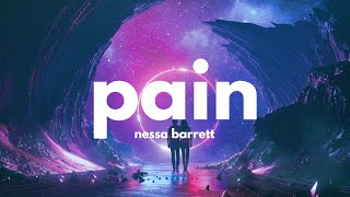 Download the video "Nessa Barrett – Pain (Lyrics)"