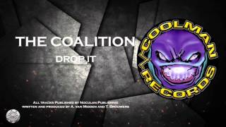 The Coalition - Drop it | COOLMAN RECORDS