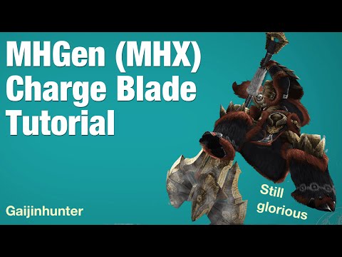 Monster Hunter Generations (MHX): Charge Blade Tutorial