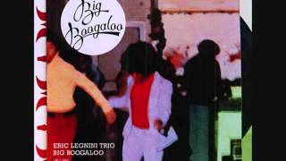 Eric Legnini Trio - Big Boogaloo