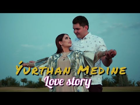 Selbi Tuwakgylyjowa Yhlas Dadayew / Nesibam (Love story Yurthan & Medine)