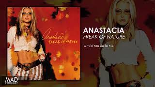 Anastacia - Why&#39;d You Lie To Me