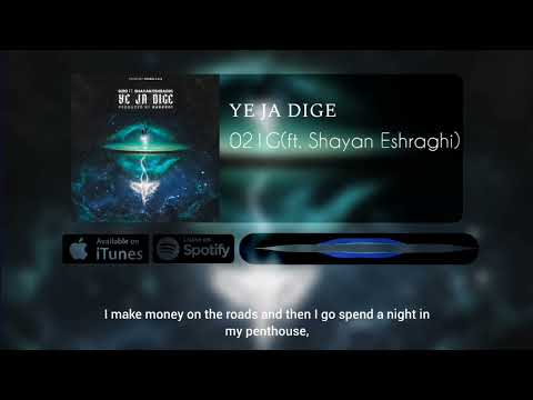 Ye Ja Dige | 021G(ft.Shayan Eshraghi)