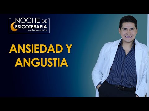 ANSIEDAD Y ANGUSTIA - Psicólogo Fernando Leiva (Programa educativo de contenido psicológico)