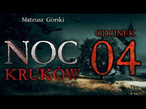 Noc Kruków #04 - CreepyPasta [Oryginalny Serial Audio]