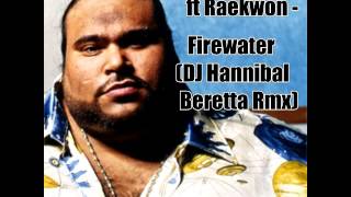 Big Punisher ft Raekwon - Firewater [[]] DJ Hannibal Beretta Rmx [[]]