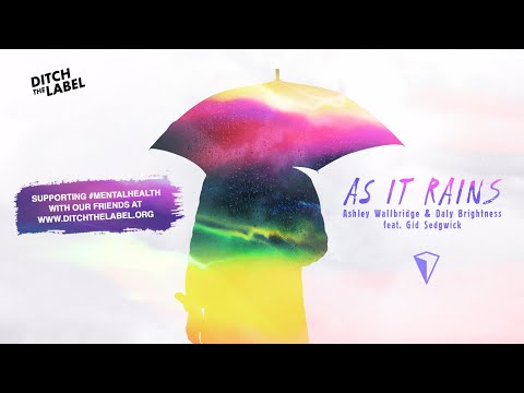 Ashley Wallbridge & DalyBrightness - As It Rains (feat. Gid Sedgwick)