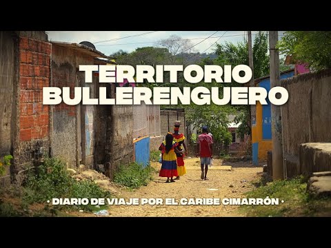 TERRITORIO BULLERENGUERO (DOCUMENTAL) - Diario de viaje de una argentina por el caribe cimarrón