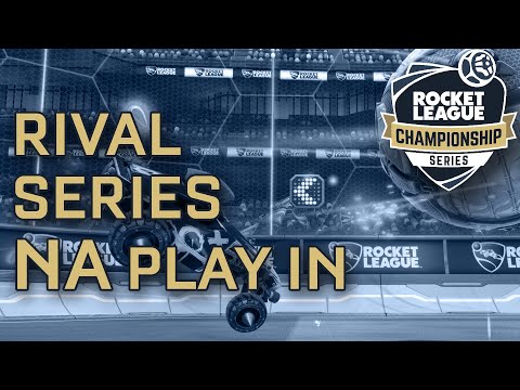 RLCS Season 7 - Rival Series Play-in (NA)