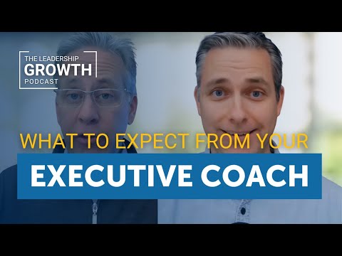 What to Expect from Your Executive Coach | Leadership Development & Coaching Tips