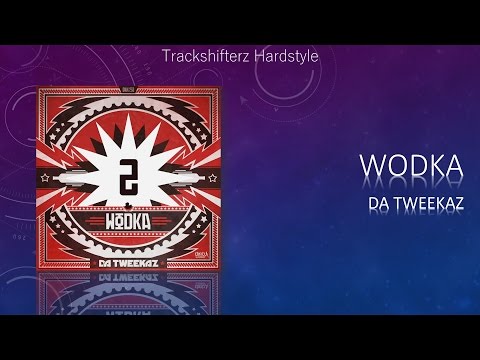 Da Tweekaz - Wodka ( Original Mix ) [ HD/HQ]